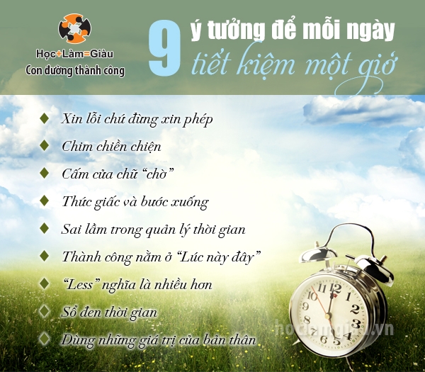 9 ý tưởng để mỗi ngày tiết kiệm một giờ